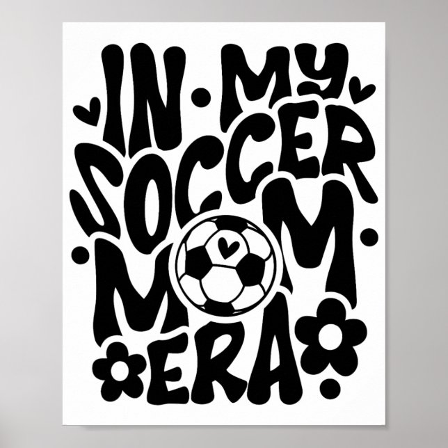 Affiche Dans Mon Soccer Maman Era Funny Mama Fête des mère (Devant)