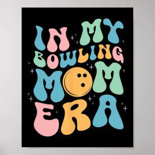 Affiche Dans My Bowling Maman Era fête la fête des mères