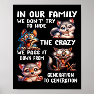 Affiche Dans Notre Famille Nous N'Essayons Pas De Cacher L