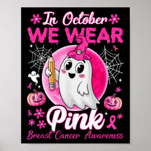 Affiche Dans October We Wear Pink Breast Cancer Awareness 