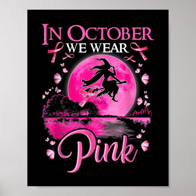 Affiche Dans October We Wear Pink Ribbon Witch Halloween B (Devant)