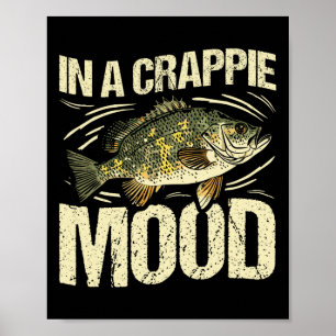 Affiche Dans un état d'esprit Crappie drôle pêche Rétro 