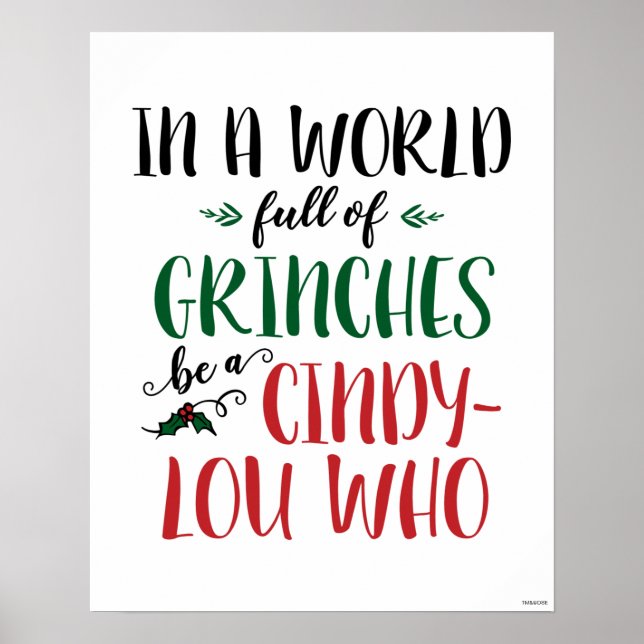 Affiche Dans un monde de Grinches Be a Cindy-Lou Who Citat (Devant)