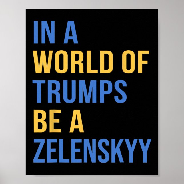 Affiche Dans un monde de Trumps, soyez un Zelensky, souten (Devant)