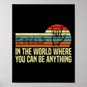 Affiche Dans un monde où vous pouvez être sensibilisation