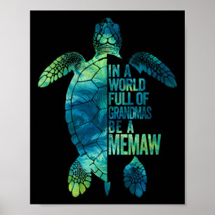 Affiche Dans Un Monde Plein De Grandmas Soyez Un Grand Mém