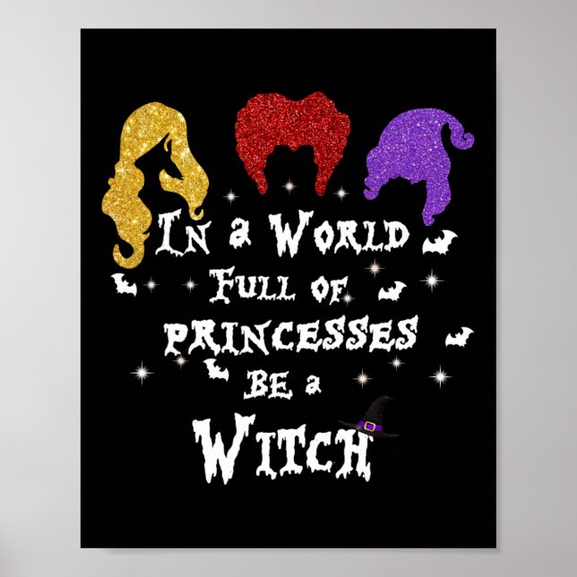 Affiche Dans Un Monde Plein De Princesses Soyez Une Sorciè (Devant)