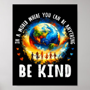 Affiche Dans un monde soyez gentils enfants Terre anti bri