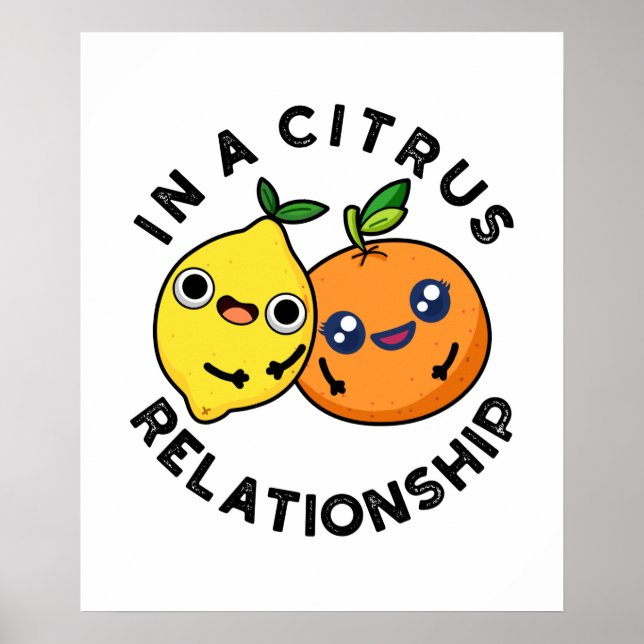 Affiche Dans Une Relation Citrus Amusant Fruit Pun (Devant)