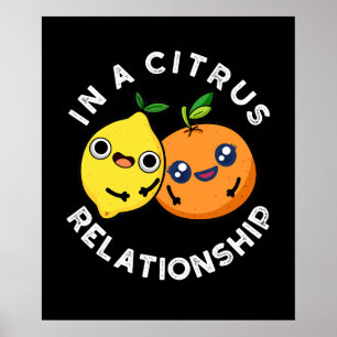 Affiche Dans Une Relation Citrus Funny Fruit Pun Dark BG