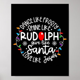 Affiche Danse comme Frosty Brille comme Rudolph Aime comme