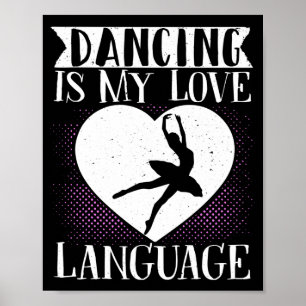 Affiche Danse De Ballet La Danse Est Ma Langue D'Amour