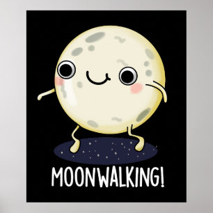Affiche Danse drôle de marche lunaire Pun BG sombre