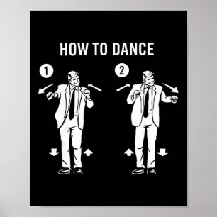 Affiche Danse drôle de Trump Comment danser 