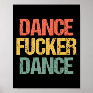 Affiche Danse Er Danse - Drôle Dire Danser Cool Retro D