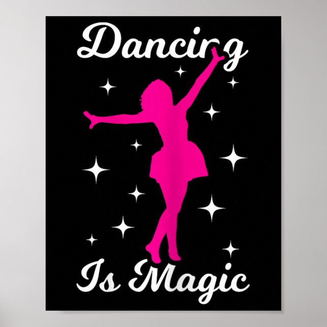 Affiche Danse Fille Danse Est Magique Femmes Danse (Devant)