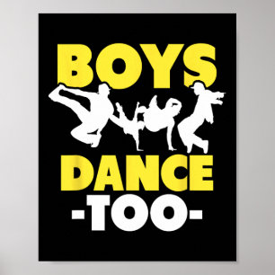 Affiche Danse Hip hop Danse Danse Danse Garçons Danse Too