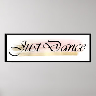 Affiche Danse Juste Noir, Blanc, Rose, Or