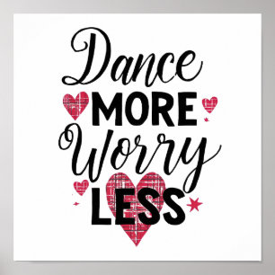 Affiche Danse Positive Plus Inquiète Moins Typographie