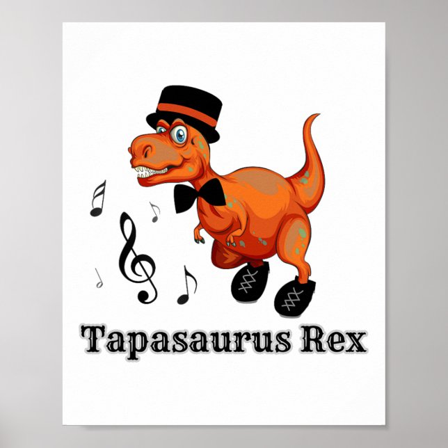 Affiche Danser Cute Dinosaur Tap Dance Cadeau - Tapasaurus (Devant)