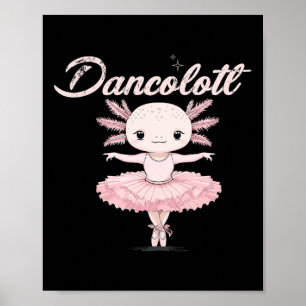 Affiche Danser drôle Ballet Maman Dancolotl Axolotl Ballet