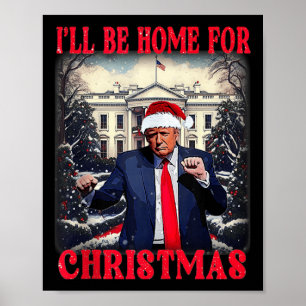 Affiche Danser Drôle Humoristique Trump Je serai à la mais