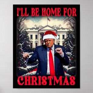 Affiche Danser Drôle Humoristique Trump Je serai à la mais