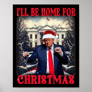 Affiche Danser Drôle Humoristique Trump Je serai à la mais