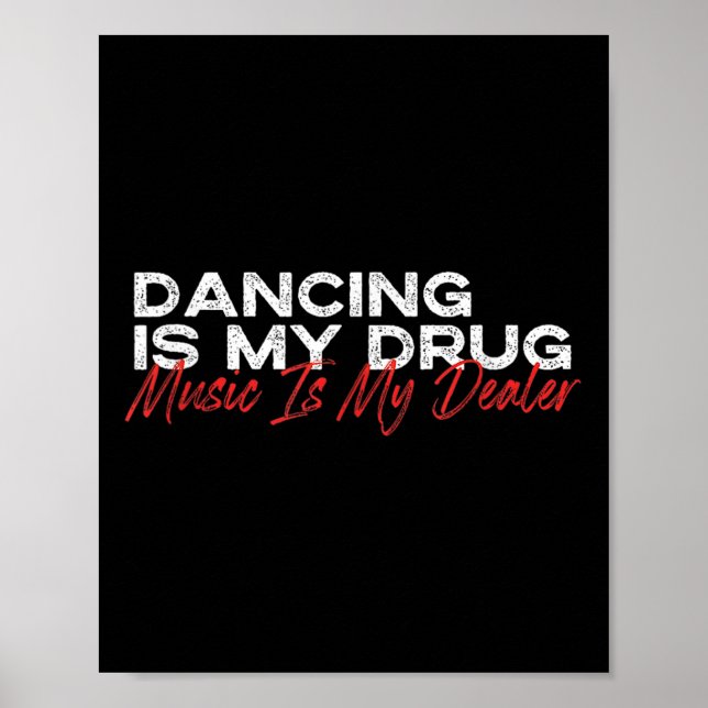 Affiche Danser est ma drogue musique est mon revendeur (Devant)