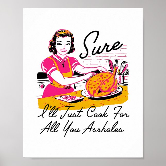Affiche Dantess Mode Vnw88 Sûr que je vais juste cuisiner  (Devant)