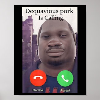 Affiche Daquavious Pork appelle mème John Pork mème
