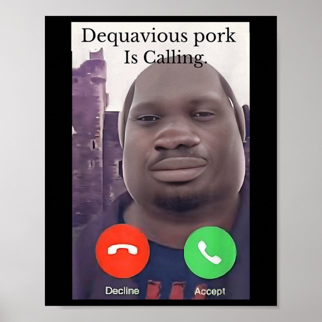 Affiche Daquavious Pork appelle mème John Pork mème (Devant)