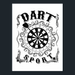 Affiche Dart Is My Sport<br><div class="desc">Dart Is My Sport</div>