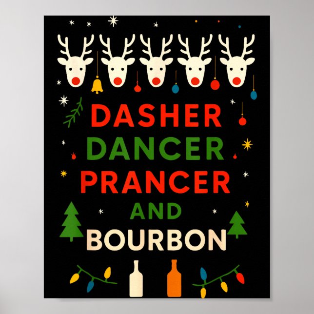 Affiche Dasher Dancer Prancer Bourbon Noël Drôle Holi (Devant)