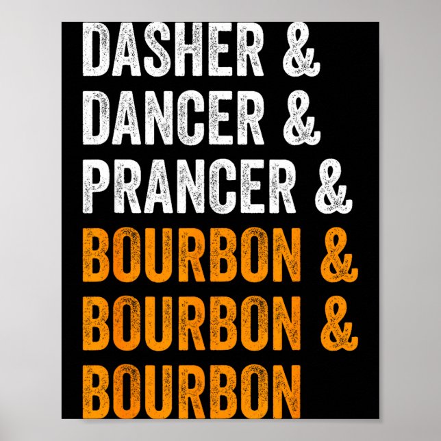 Affiche Dasher Dancer Prancer Bourbon Noël Drôle Holi (Devant)