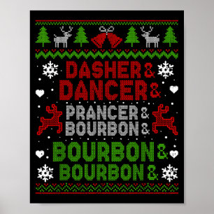 Affiche Dasher Dancer Prancer Bourbon Noël Ugly Santa