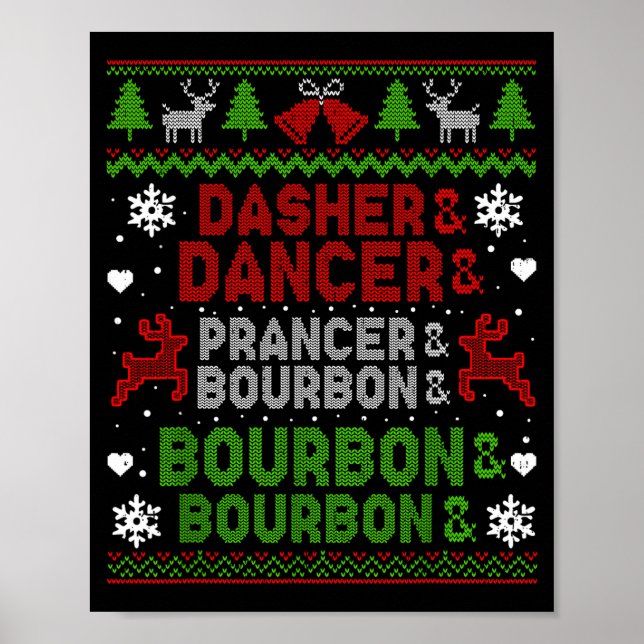 Affiche Dasher Dancer Prancer Bourbon Ugly Christmas Santa (Devant)