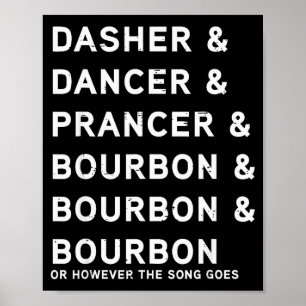 Affiche Dasher Dancer Prancer et Bourbon Funny Noël