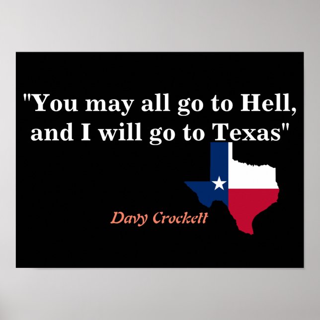 Affiche Davy Crockett Citation Sur L'Enfer Et Le Texas (Devant)
