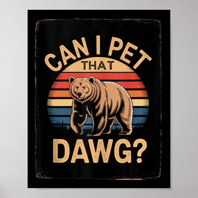 Affiche Dawg Meme Bear Femmes Camping Randonnée Puis-je Ca (Devant)