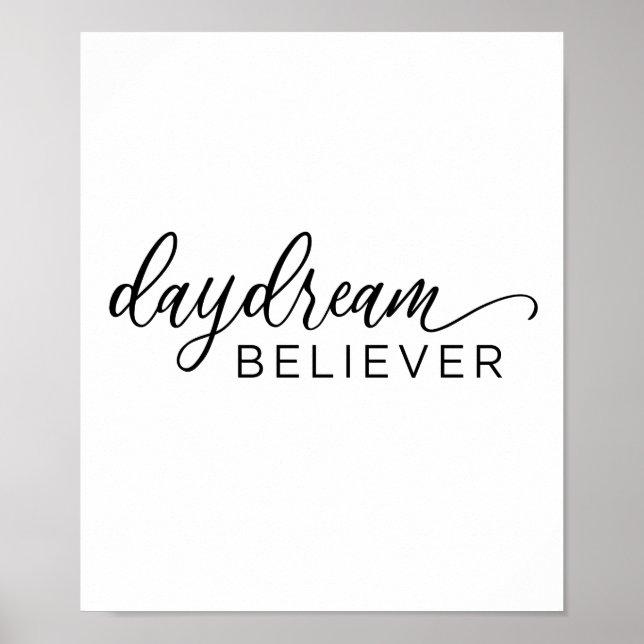Affiche Daydream Believer Calligraphy Imprimer l'affiche (Devant)