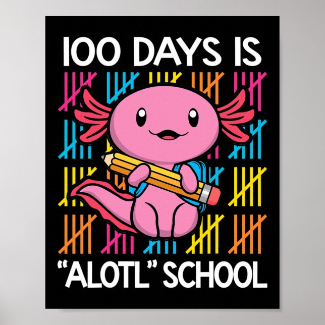 Affiche Days Is Alotl School Fun 100ème Jour De L'École Ax (Devant)