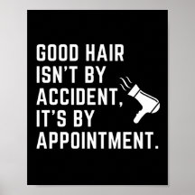 De beaux cheveux ne sont pas le fruit du hasard, c