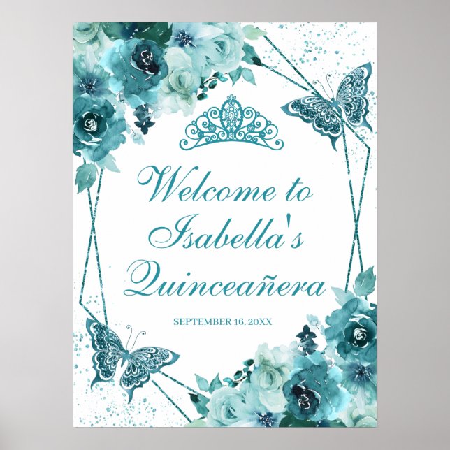 Affiche de bienvenue florale turquoise Quinceanera (Devant)