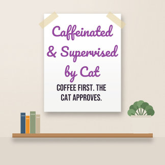 Affiche de café de chat drôle : Supervisé par un c
