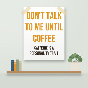 Affiche de café drôle : Ne me parle pas encore
