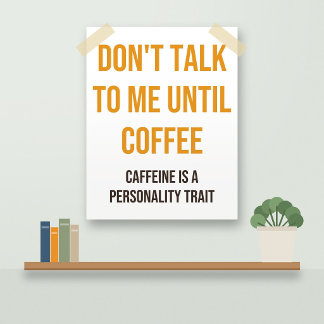 Affiche de café drôle : Ne me parle pas encore