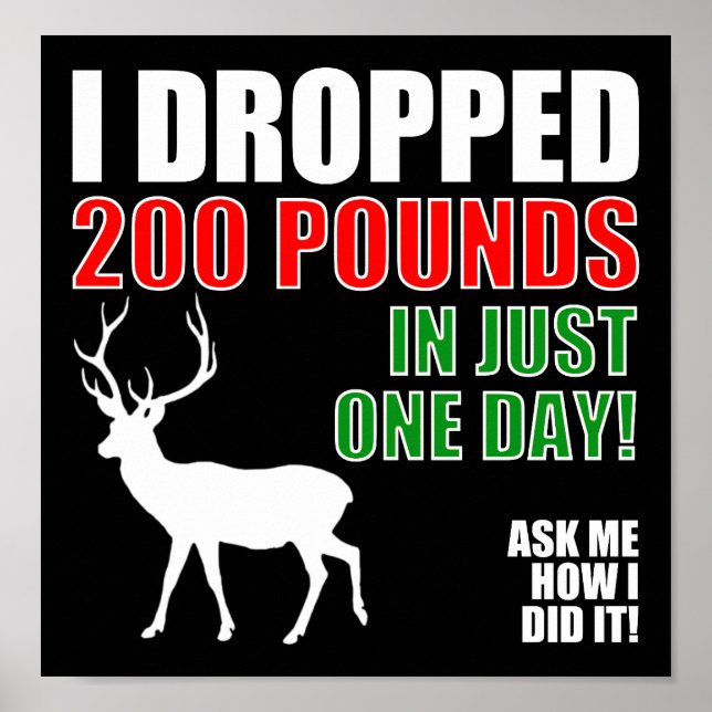 Affiche de chasse drôle Drop 200lbs blk (Devant)