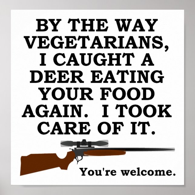 Affiche de chasse drôle favorisant le végétarisme (Devant)