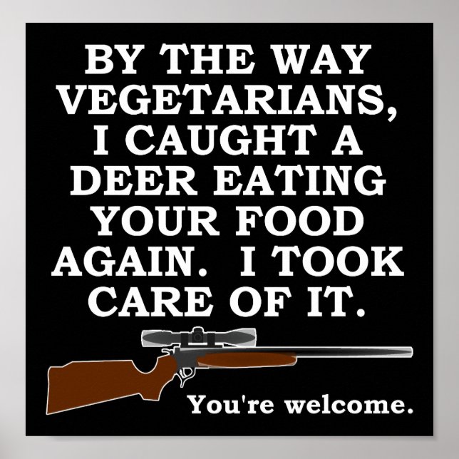 Affiche de chasse drôle favorisant les végétariens (Devant)